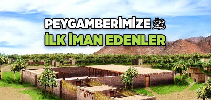 Peygamberimize İlk İnananlar