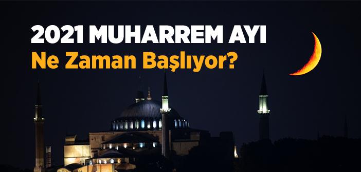 2021 Muharrem Ayı Ne Zaman Başlıyor?