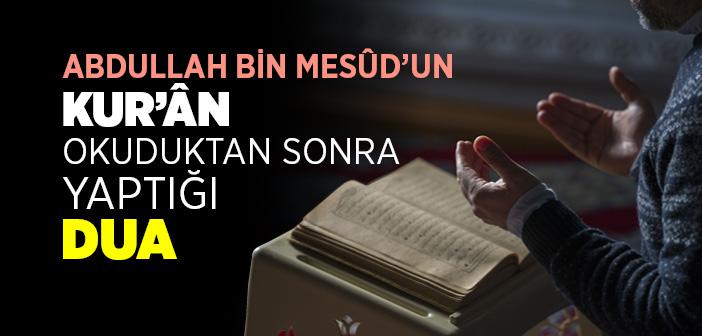Abdullah Bin Mesud’un (r.a.) Duası