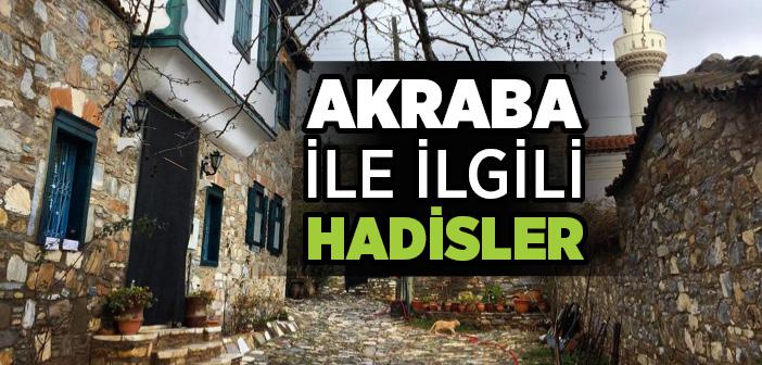 Akraba ile İlgili Hadisler