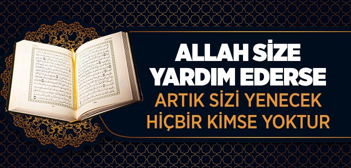 Allah’ın Yardım Ettiğine Mağlubiyet Yoktur