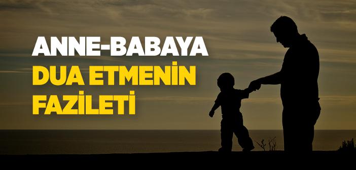Anne-Babaya Dua Etmenin Fazileti