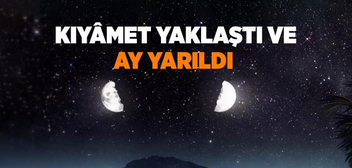 Ay’ın İkiye Bölünmesi