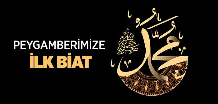 Hz. Peygamber’e İlk Biat