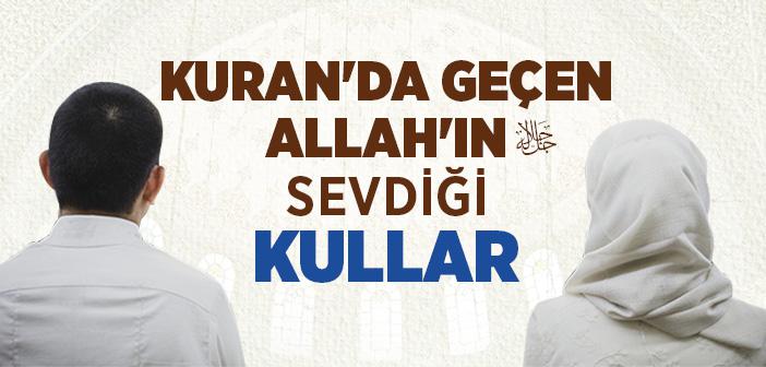 Kuran'da Geçen Allah'ın Sevdiği Kullar