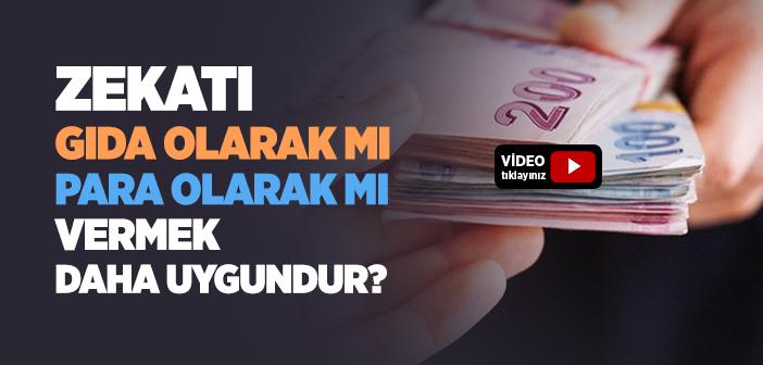 Zekat Gıda Olarak mı, Para Olarak mı Verilmelidir?