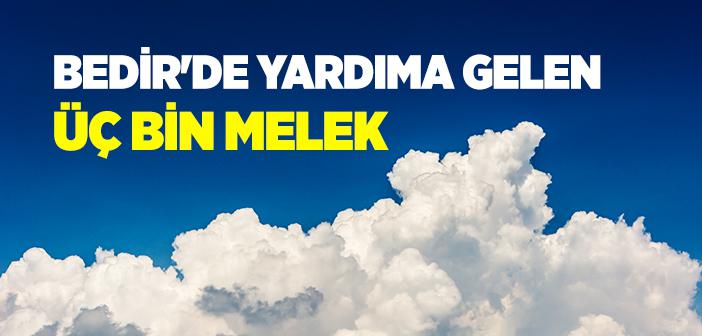 Bedir Savaşı’nda Meleklerin Yardımı