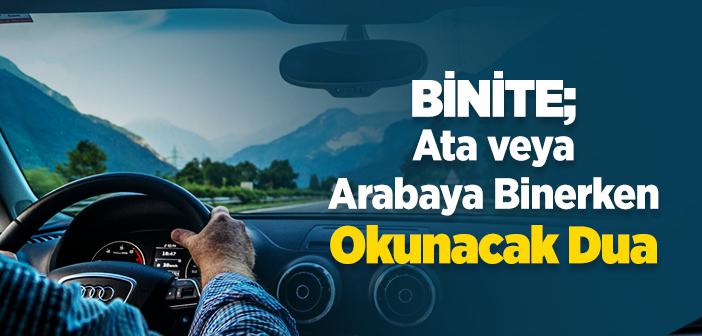 Binite; Ata veya Arabaya Binerken Okunacak Dua