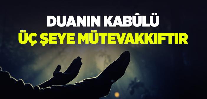 Duamız Ne Zaman Kabul Olur?