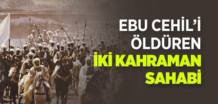 Ebu Cehil Nasıl Öldü?