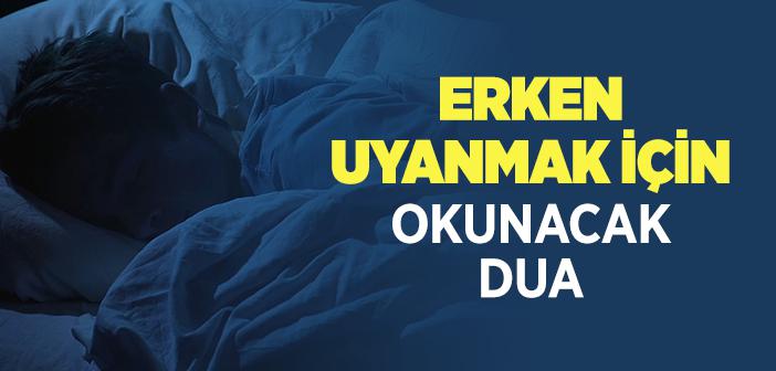 Erken Uyanmak İçin Okunacak Dua