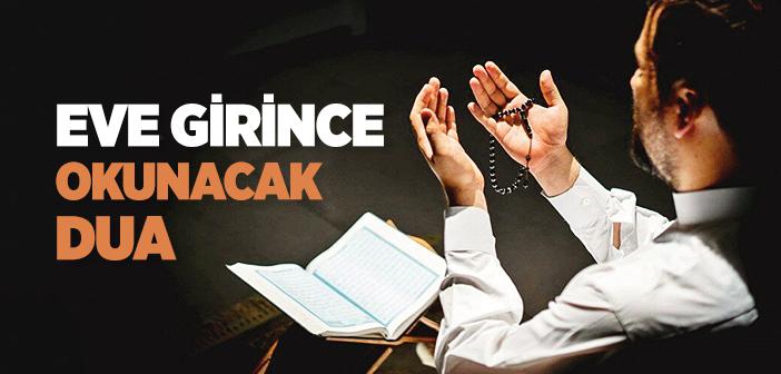 Eve Girince Okunacak Dua