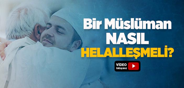 Helalleşmek Nasıl Olur?