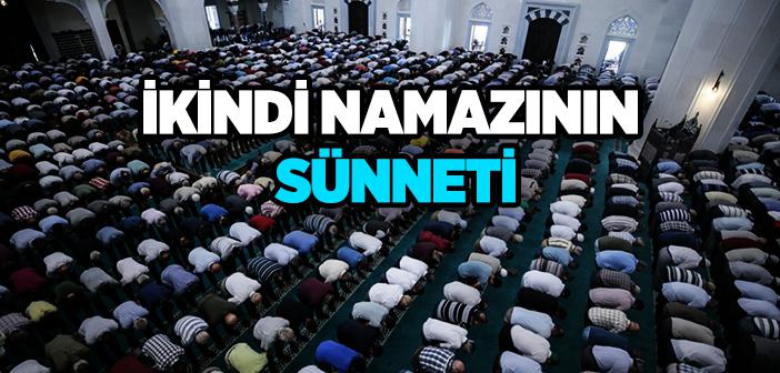 İkindi Namazının Sünneti ile İlgili Hadisler