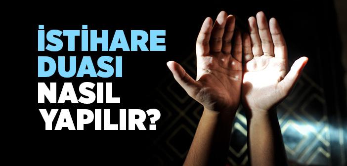 İstihare Duası Arapça Türkçe Okunuşu ve Anlamı | İstihare Duası Nasıl Yapılır?