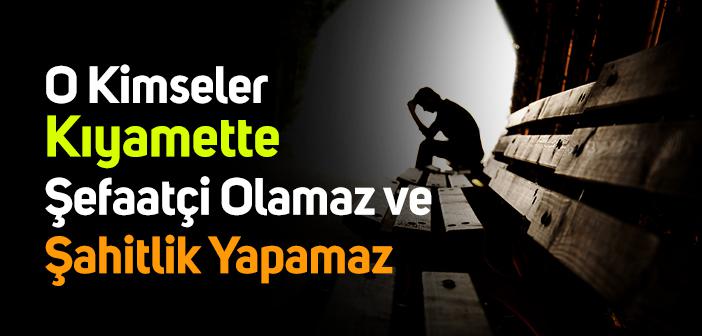 “Lanetçiler, Kıyamet Günü Ne Şefaatçi Ne De Şahit Olurlar” Hadisi