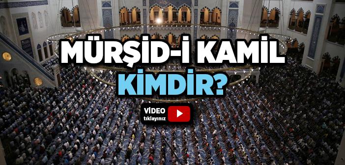 Mürşid-i Kamil Nasıl Aranır?