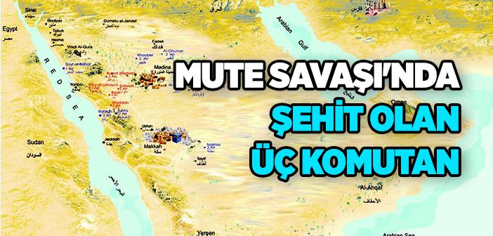 Mute Üzerine Gönderilen Komutanlar