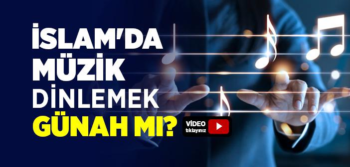 Müzik Dinlemek Günah mıdır?