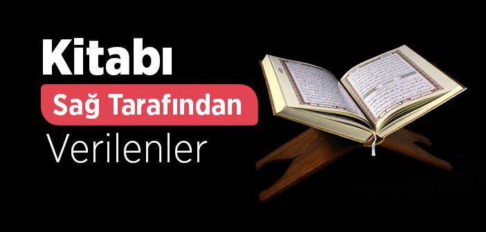 Kitabı (Amel Defteri) Sağ Tarafından Verilenler ile İlgili Ayetler