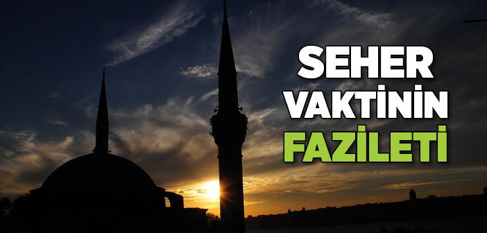 Seher Vaktinin Fazileti