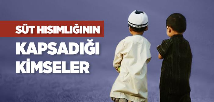 Süt Hısımlığı Kimleri İçine Alır?