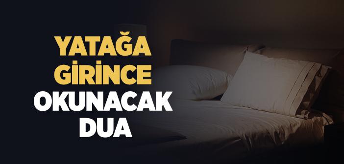 Yatağa Girince Okunacak Dua