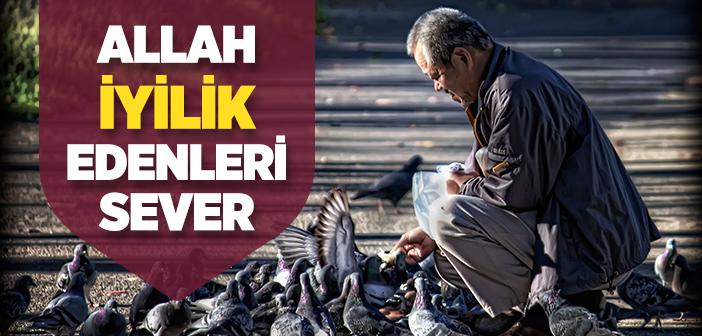 “Allah İyilik Edenleri Sever” Ayeti