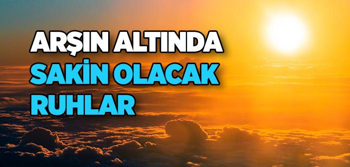 Arşın Altında Sakin Olacak Ruhlar