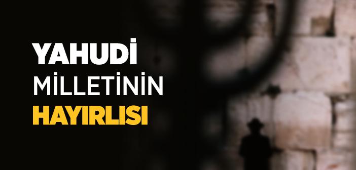 Muhayrık, Yahudi Milletinin Hayırlısıdır