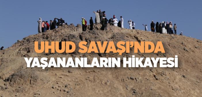 Uhud Savaşı’nın Sebepleri ve Sonuçları