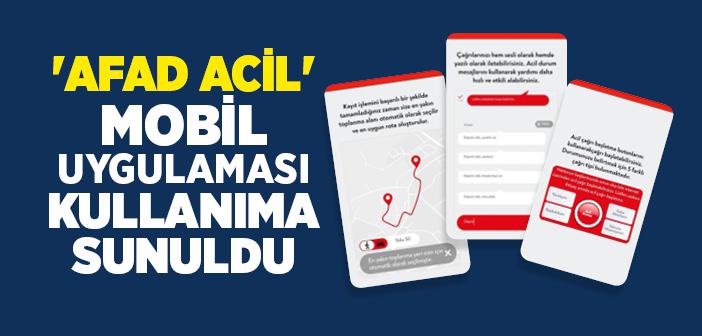 'Afad Acil' Mobil Uygulaması Kullanıma Sunuldu