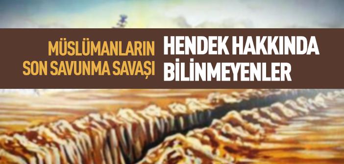 Ayet ve Hadislerle Müslümanların Son Savunma Savaşı: “Hendek Savaşı”