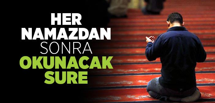 Beş Vakit Namazdan Sonra Okunacak Sure