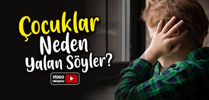 Çocuklar Neden Yalan Söyler?