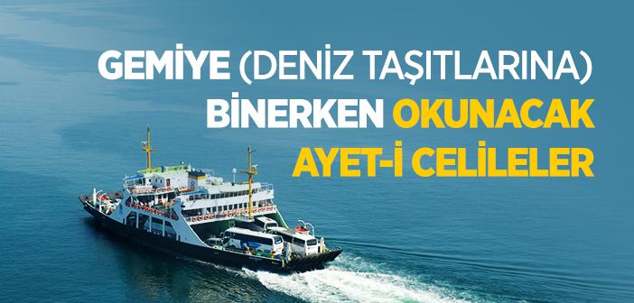 Gemiye Binerken Okunacak Ayetler