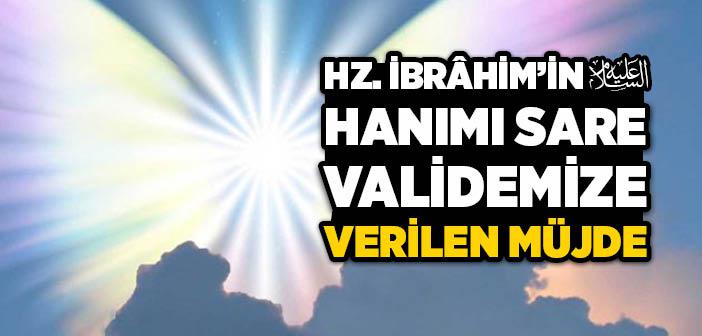 Hz. İbrahim (a.s.) ve Hz. Sare Validemiz Kaç Yaşında Evlat Sahibi Oldular?