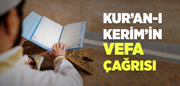 Kur’an-ı Kerim’in Vefa Çağrısı