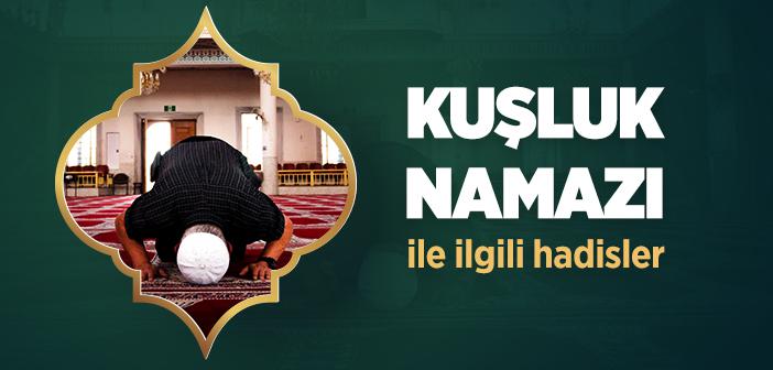 Kuşluk Namazı ile İlgili Hadisler