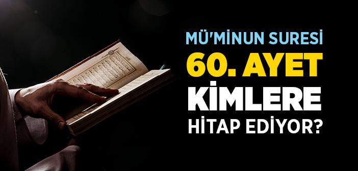 Mü'minun Suresi 60. Ayet İle İlgili Hadis