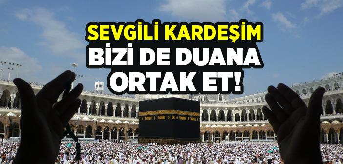 “Sevgili Kardeşim, Bizi De Duadan Unutma!” Hadisi