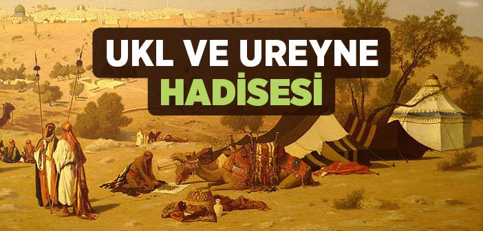Ukl ve Ureyne Hadisesi