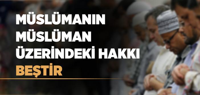 "Müslümanın Müslüman Üzerindeki Hakkı Beştir" Hadisi