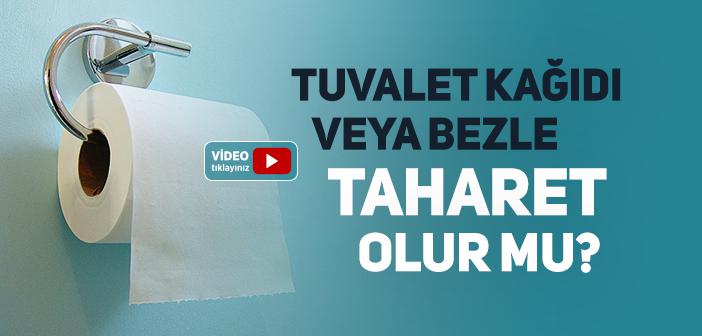 Taharet Alırken Tuvalet Kağıdı veya Bez Parçaları Kullanmak Caiz midir?