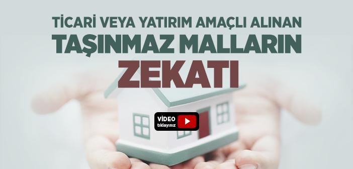 Ticari veya Yatırım Amaçlı Alınan Taşınmaz Malların Zekatı Nasıl Hesaplanır?