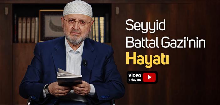 Battal Gazi Kimdir?