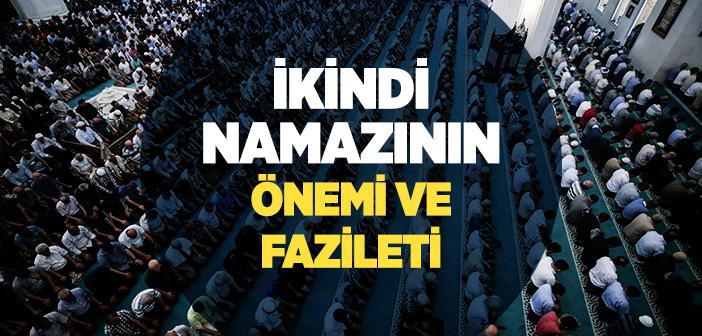 “İkindi Namazını Terk Eden Kimsenin İşlediği Amelleri Boşa Gider” Hadisi