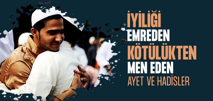 İyiliği Emir Kötülükten Nehiy İle İlgili Ayet ve Hadisler