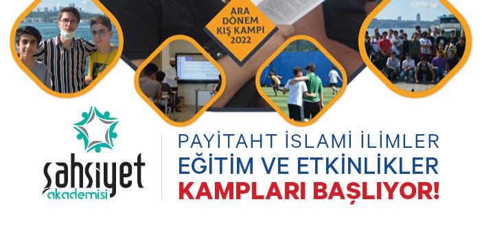 Şahsiyet Akademisi ‘Payitaht İslami İlimler Eğitim Kampı’ Başvuruları Devam Ediyor