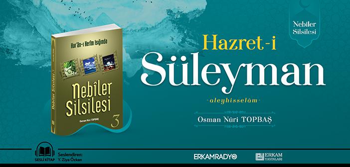 Hz. Süleyman'ın (a.s.) Hayatı Dinle